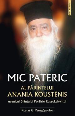 Coperta cărții 'Mic pateric al părintelui Anania Koustenis - Kostas G. Panagopoulos'