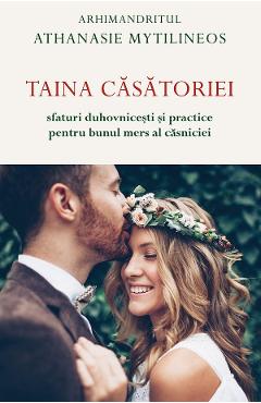 Taina casatoriei - Athanasie Mytilineos