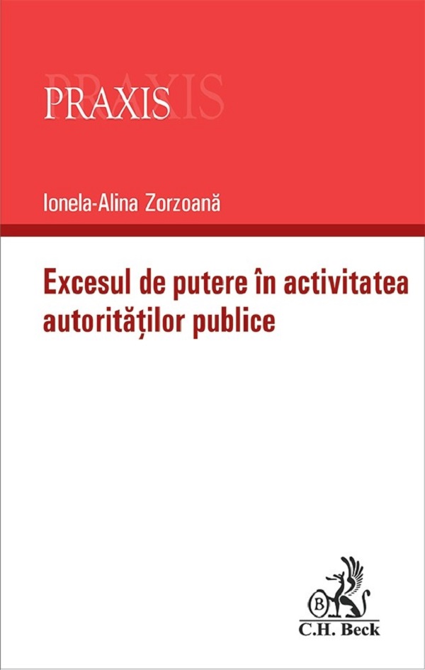 Coperta cărții 'Excesul de putere în activitatea autorităților publice - Ionela-Alina Zorzoană'