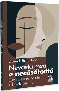 Nevasta mea e necasatorita - Daniel Ernestina