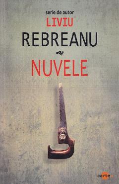 Nuvele - Liviu Rebreanu