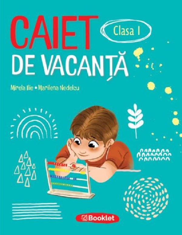 Coperta cărții 'Caiet de vacanță - Clasa 1 - Mirela Ilie, Marilena Nedelcu'