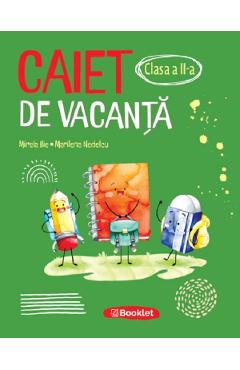 Coperta cărții 'Caiet de vacanță - Clasa 2 - Mirela Ilie, Marilena Nedelcu'