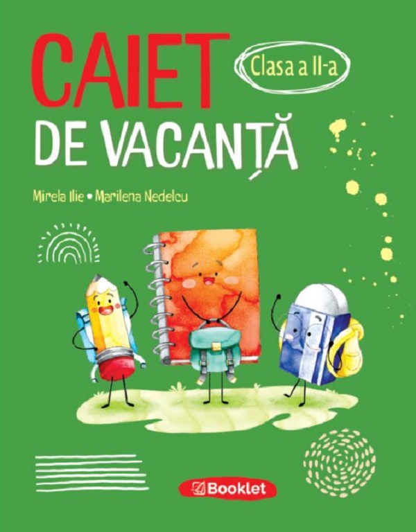 Coperta cărții 'Caiet de vacanță - Clasa 2 - Mirela Ilie, Marilena Nedelcu'