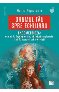 Coperta cărții 'Drumul tău spre echilibru. Endometrioza - Marina Râșnoveanu'
