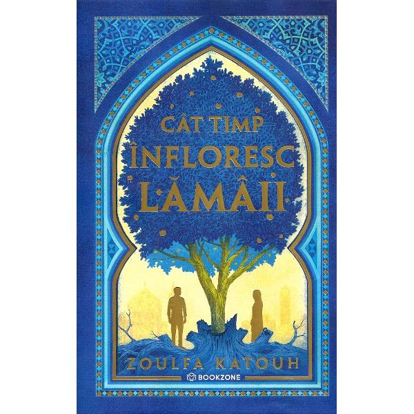 Cat timp infloresc lamaii. Editie de colectie - Zoulfa Katouh