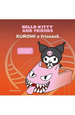 Coperta cărții 'Kuromi e fricoasă. Hello Kitty and friends'
