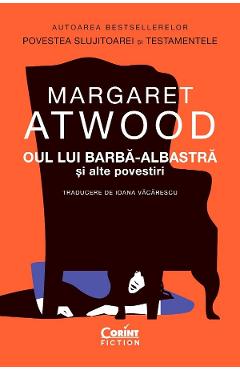 Coperta cărții 'Oul lui Barbă-Albastră și alte povestiri - Margaret Atwood'