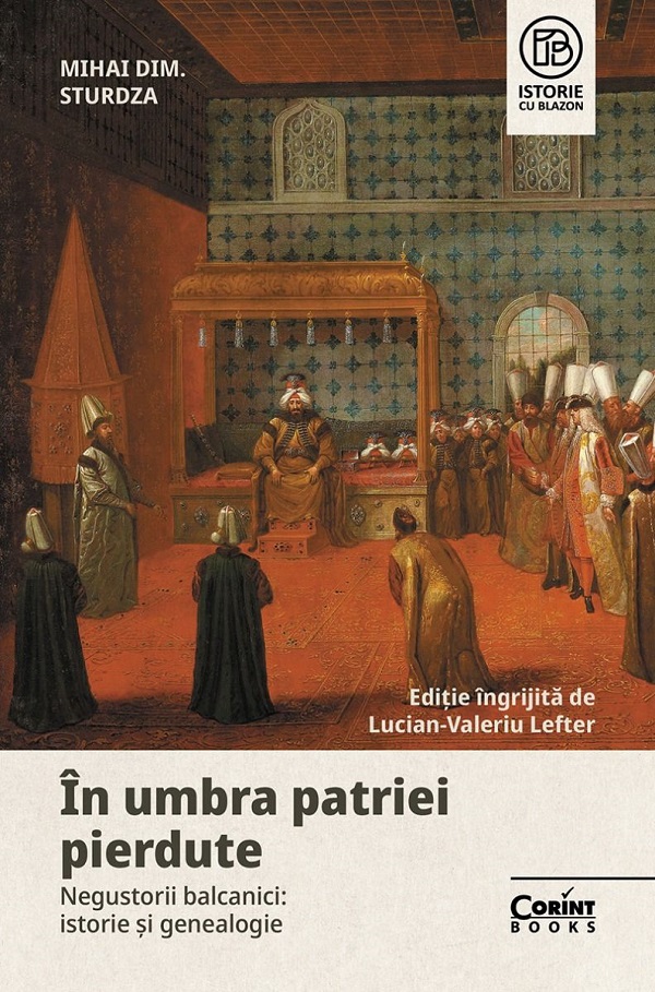 Coperta cărții 'În umbra patriei pierdute. Negustorii balcanici: istorie și genealogie - Mihai Dimitrie Sturdza'