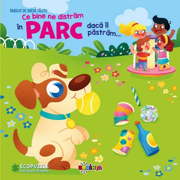 Coperta cărții 'Ce bine ne distrăm în parc dacă îl păstrăm... Carte cu ecopuzzle - Paolo Mancini, Luca De Leone'