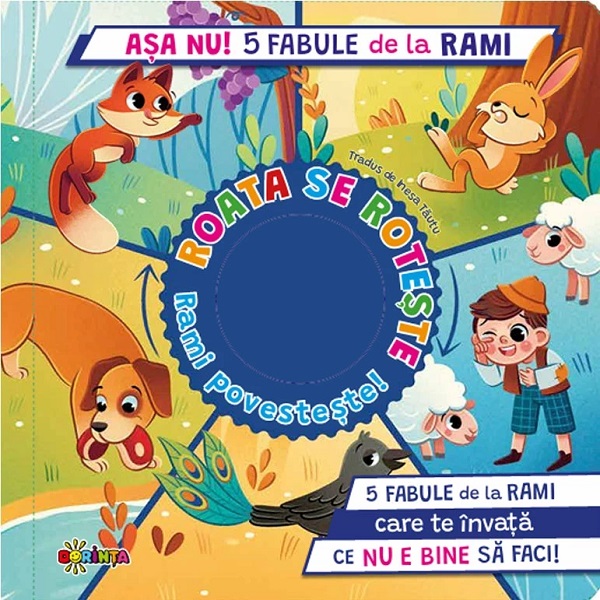 Coperta cărții 'Așa nu! 5 fabule de la Rami. Roata se rotește. Rami povestește! - Paolo Mancini, Luca De Leone'