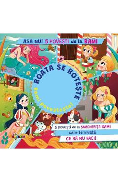 Coperta cărții 'Așa nu! 5 povești de la Rami. Roata se rotește. Rami povestește! - Paolo Mancini, Luca De Leone'