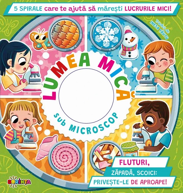 Coperta cărții 'Lumea mică sub microscop. 5 spirale care te ajută să mărești lucrurile mici! - Paolo Mancini, Luca De Leone'