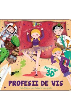 Coperta cărții 'Profesii de vis cu personaje 3D - Paolo Mancini, Luca de Leone'