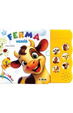 Coperta cărții 'Carte cu sunete. Ferma veselă - Inesa Tăutu'