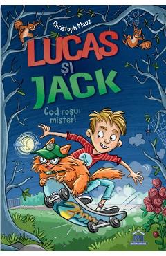 Lucas si Jack. Cod rosu: Mister! - Christoph Mauz
