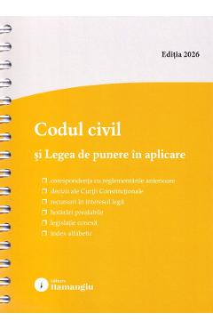 Coperta cărții 'Codul civil și Legea de punere în aplicare Act.15 Mai 2026 Ed. Spiralată'