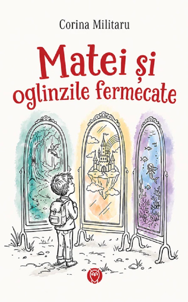 Coperta cărții 'Matei și oglinzile fermecate - Corina Militaru'