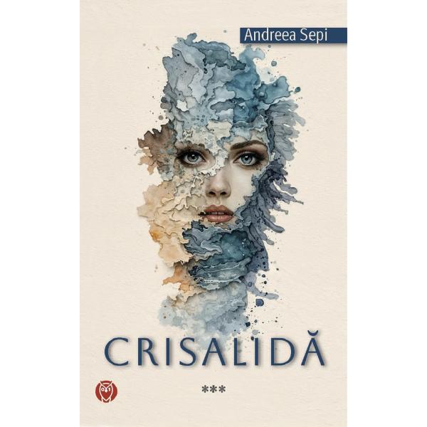 Pachet 3 volume: Crisalida. Trilogia - Andreea Sepi