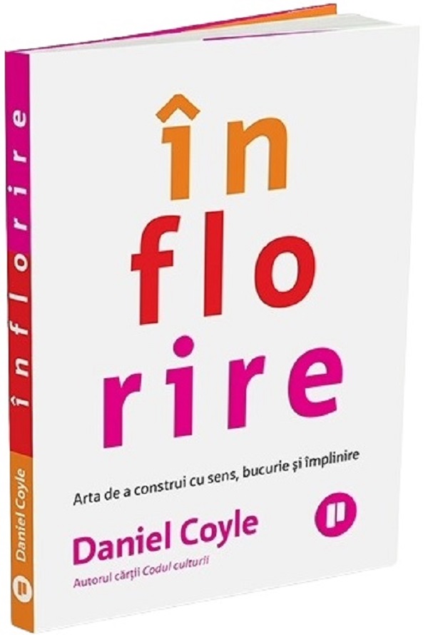 Coperta cărții 'Înflorire - Daniel Coyle'