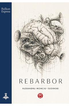 Rebarbor - Alexandru Monciu-Sudinski
