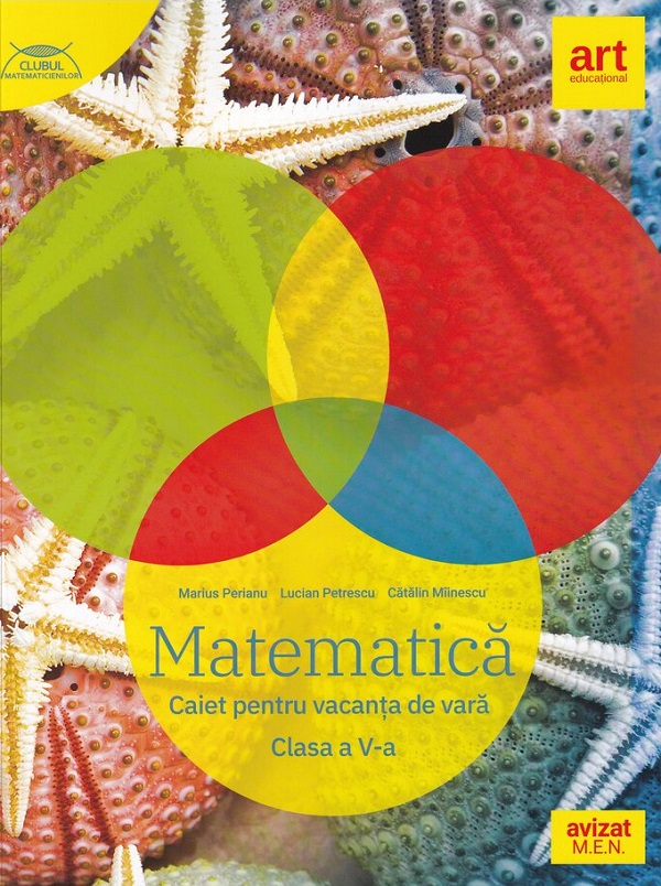 Coperta cărții 'Matematică - Clasa 5 - Caiet pentru vacanța de vară - Marius Perianu, Cătălin Stănică, Lucian Petrescu'