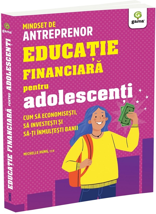 Coperta cărții 'Educație financiară pentru adolescenți. Cum să economisești - Michelle Hung'