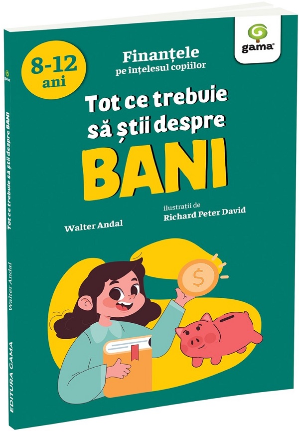 Coperta cărții 'Tot ce trebuie să știi despre bani - Walter Andal'