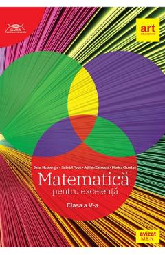 Coperta cărții 'Matematică pentru excelență - Clasa 5 - Dana Heuberger, Gabriel Popa, Adrian Zanoschi, Marius Ciocartaș'