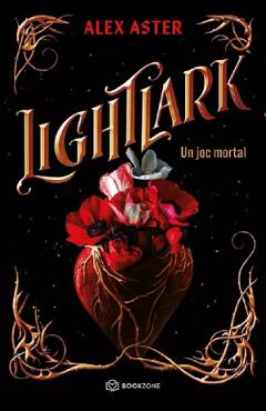 Coperta cărții 'Lightlark: Un joc mortal Seria Lightlark Vol.1 - Alex Aster'