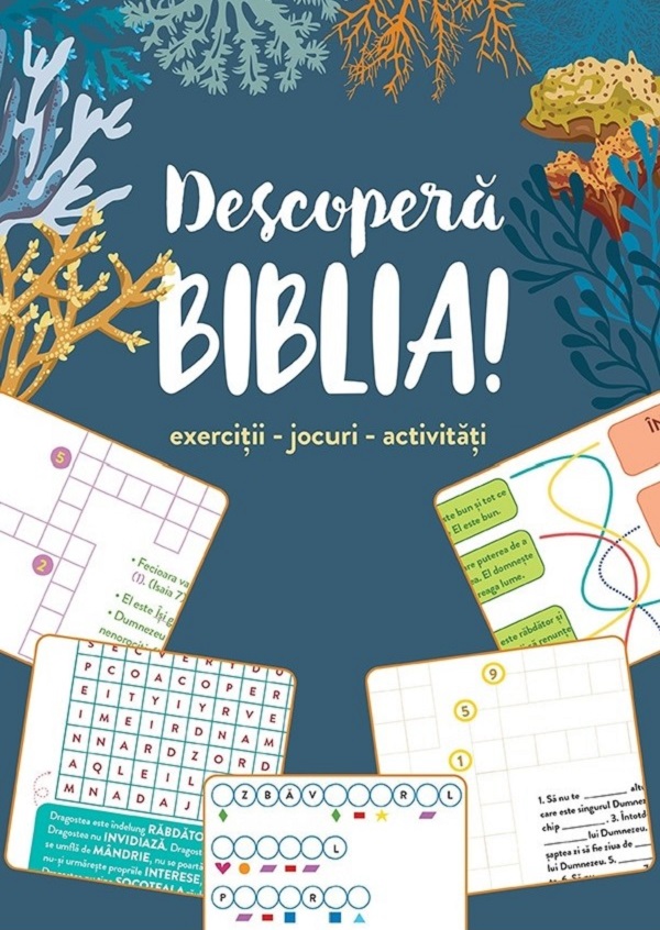 Coperta cărții 'Descoperă Biblia! Exerciții, jocuri, activități'