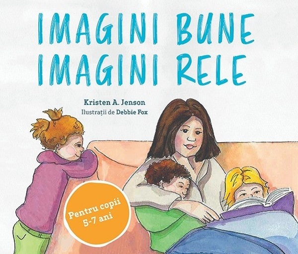 Coperta cărții 'Imagini bune, imagini rele 5-7 ani - Kristen A. Jenson'