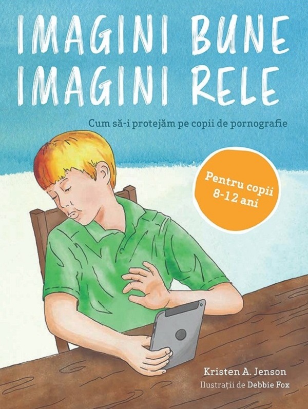 Coperta cărții 'Imagini bune, imagini rele 8-12 ani - Kristen A. Jenson'