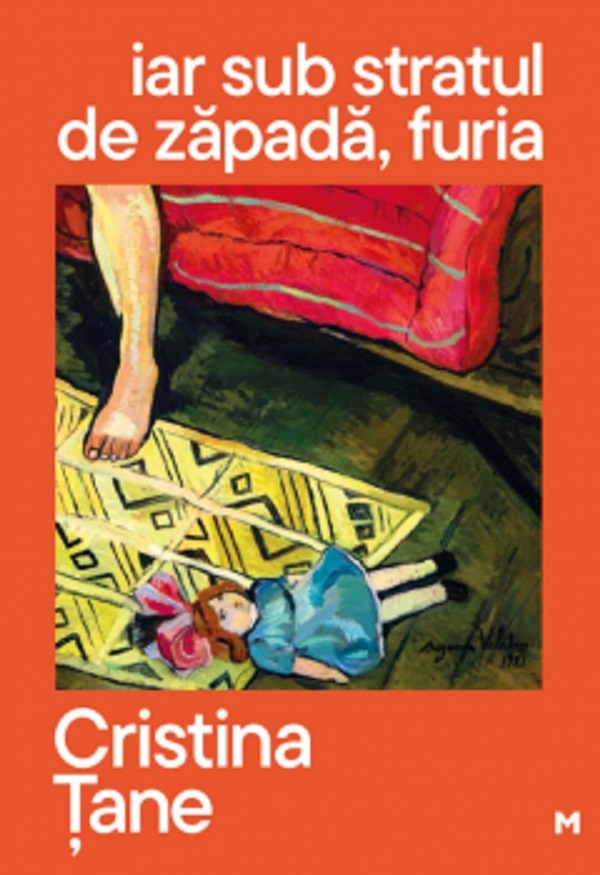 Coperta cărții 'Iar sub stratul de zăpadă, furia - Cristina Țane'