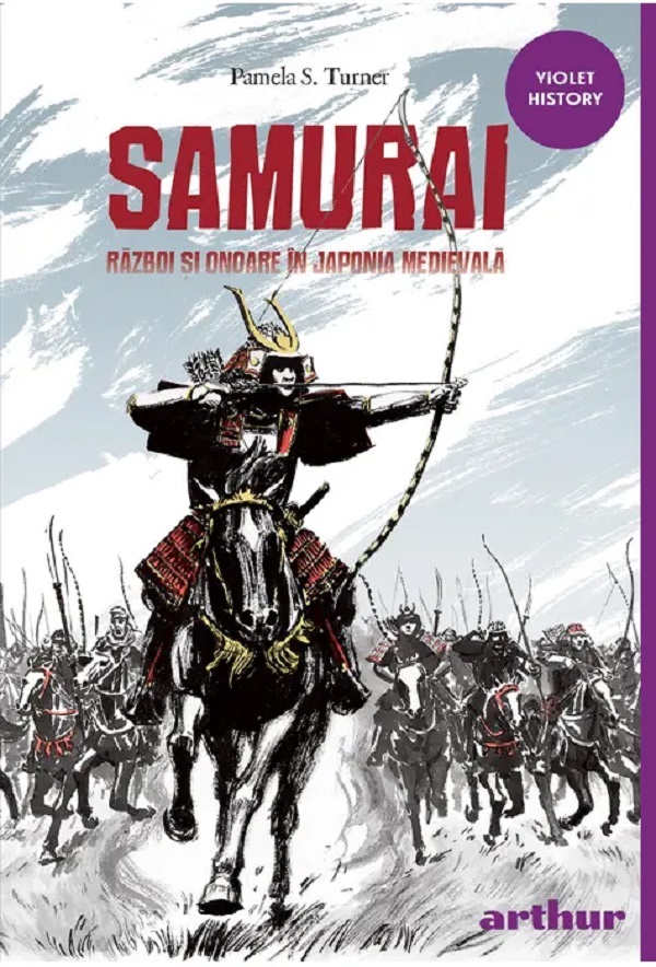 Coperta cărții 'Samurai. Război și onoare în Japonia medievală - Pamela S. Turner'