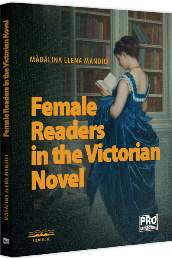 Coperta cărții 'Female Readers in the Victorian Novel - Mădălina Elena Mandici'