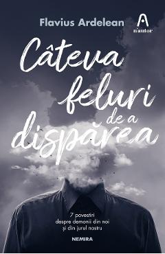 Coperta cărții 'eBook Câteva feluri de a dispărea - Flavius Ardelean'