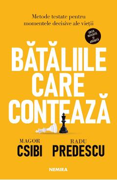 Coperta cărții 'eBook Bătăliile care contează. Metode testate pentru momentele decisive ale vieții - Magor Csibi, Radu Predescu'