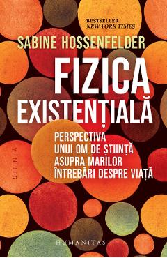 Fizica existentiala - Sabine Hossenfelder