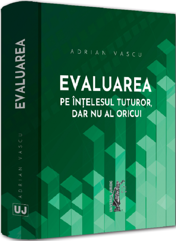 Coperta cărții 'Evaluarea pe înțelesul tuturor, dar nu al oricui - Adrian Vașcu'