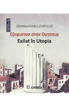 Coperta cărții 'Exilat in Utopia - Dimitrios Kanelloupulos'