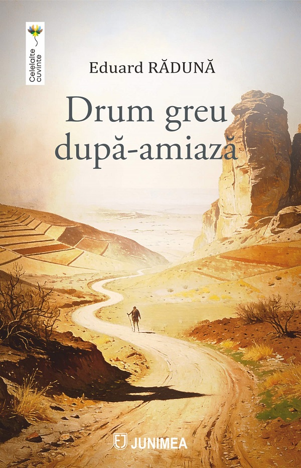 Coperta cărții 'Drum greu după-amiază - Eduard Rădună'
