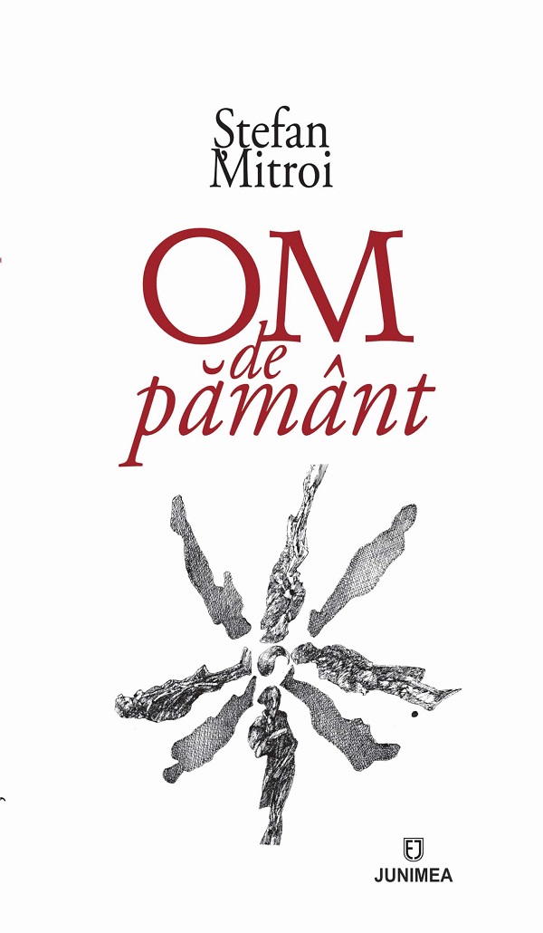 Coperta cărții 'Om de pământ - Ștefan Mitroi'