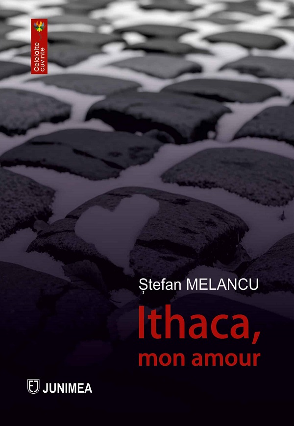 Coperta cărții 'Ithaca, mon amour - Ștefan Melancu'