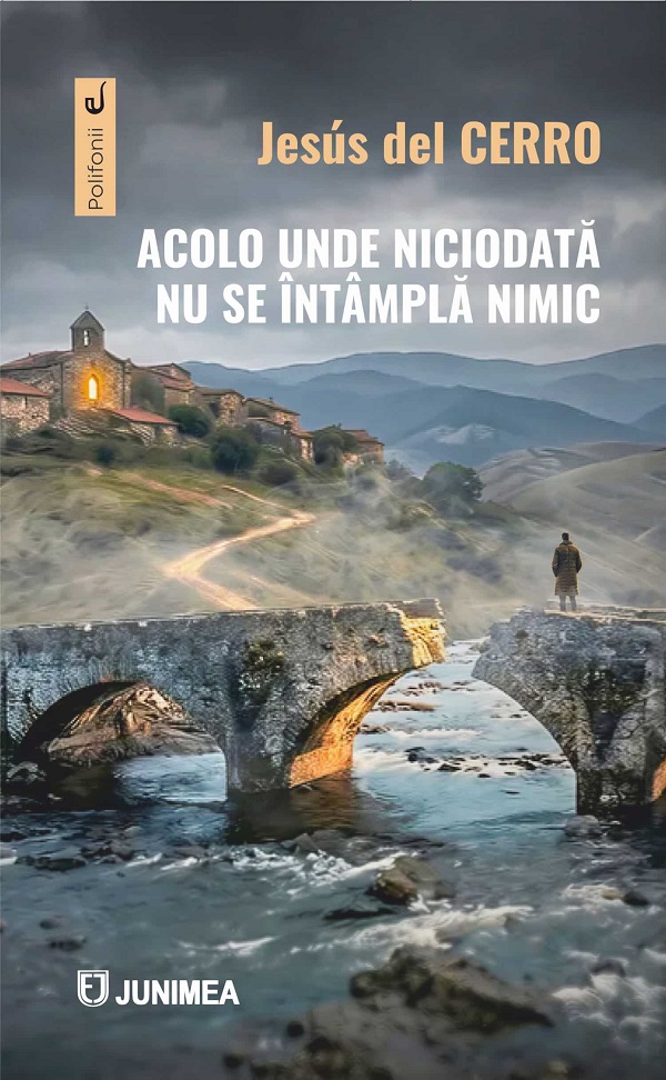 Coperta cărții 'Acolo unde niciodată nu se întâmplă nimic - Jesús del Cerro'