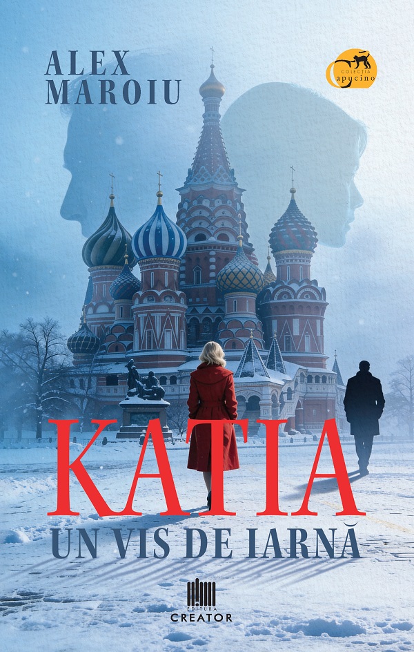 Coperta cărții 'Katia, un vis de iarnă - Alex Maroiu'
