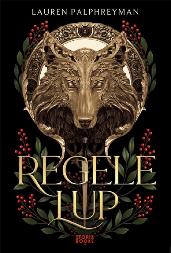 Coperta cărții 'Regele Lup. Seria Regele Lup Vol.1 - Lauren Palphreyman'