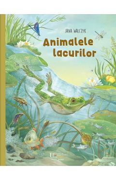 Animalele lacurilor - Jana Walczyk
