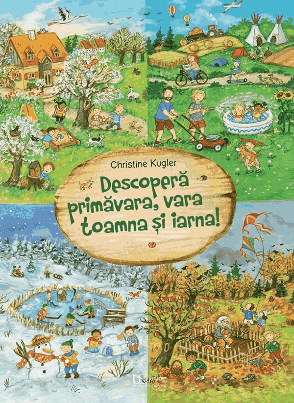 Coperta cărții 'Descoperă primăvara, vara, toamna și iarna! - Christine Kugler'
