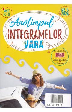 Anotimpul integramelor Nr.5 2026. Vara